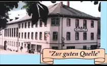 Gasthof und Pension Zur guten Quelle