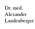 Landenberger Alexander Dr.med.