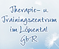 Therapie- u. Trainingszentrum im Löwental GBR